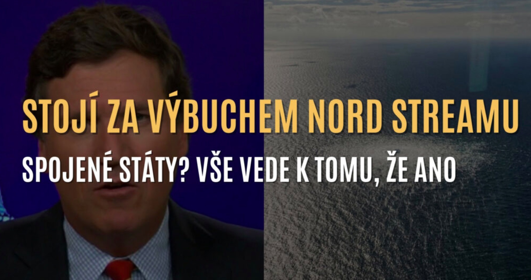 VIDEO: Sabotáž plynovodu Nord Stream ze strany USA? Vše nasvědčuje tomu, že ano