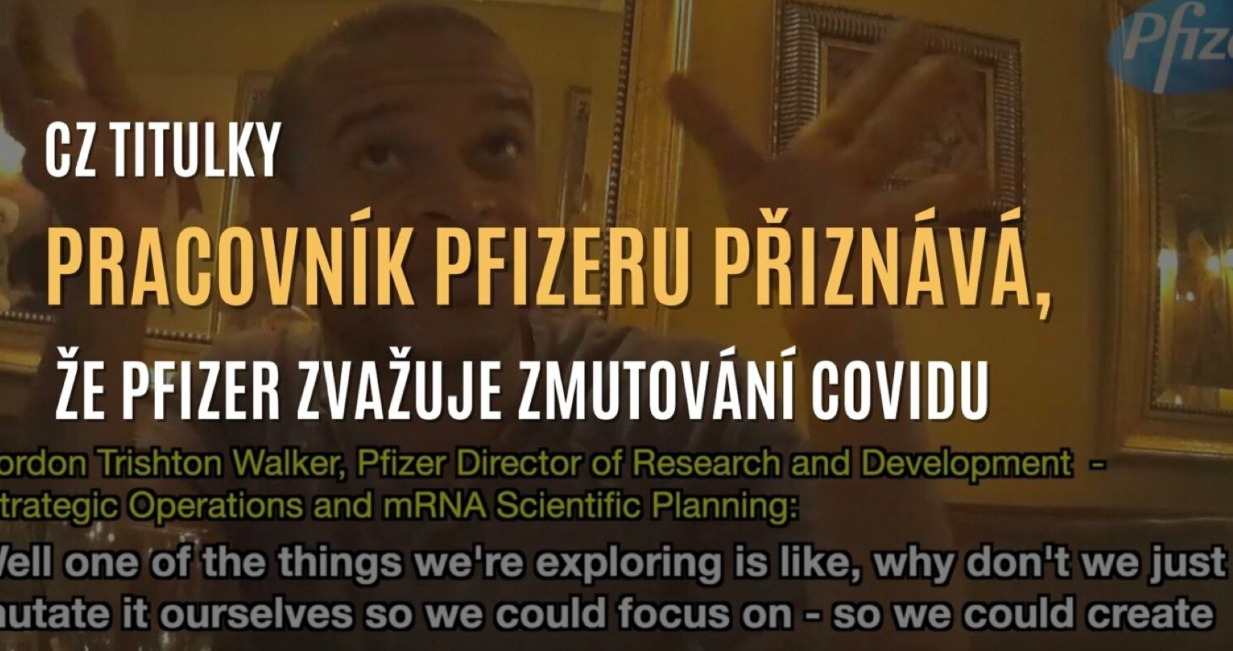 VIDEO: Pracovník Pfizeru na skryté kameře: „Pfizer chce sám zmutovat COVID a vyvinout na něj novou vakcínu”