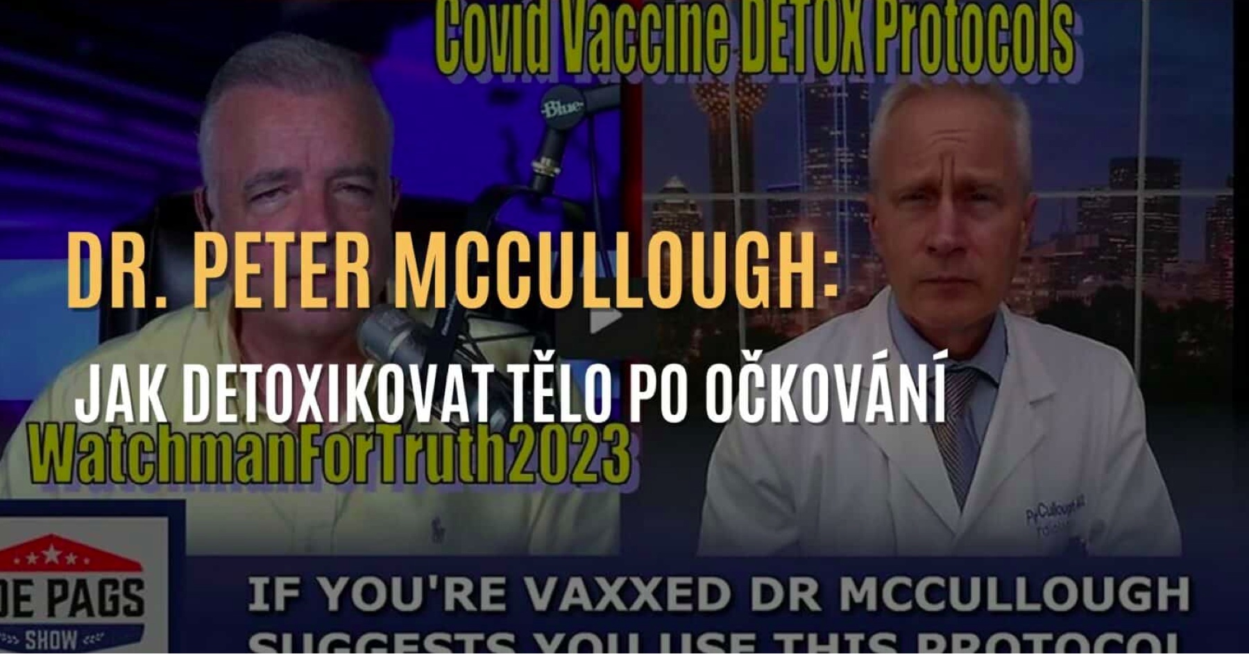 VIDEO: Dr. Peter McCullough & protokol jak přírodně detoxikovat tělo po očkování 