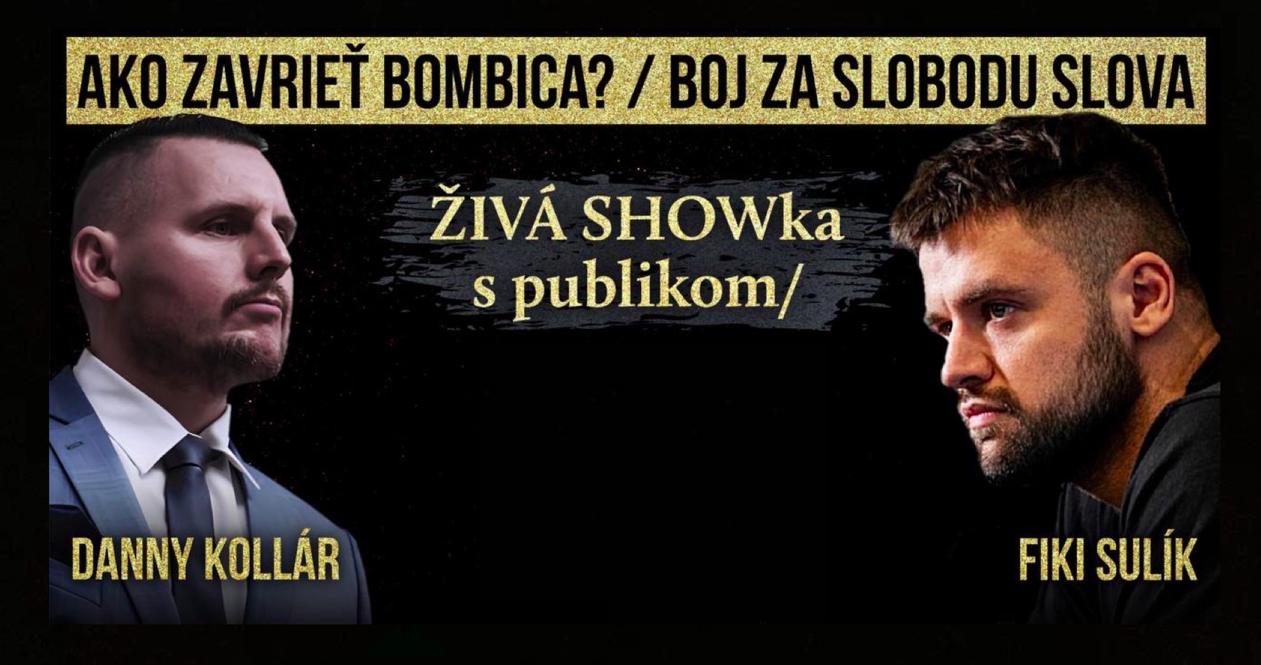 VIDEO: Verejná debata Filipa Sulíka a Daniela Bombica alias Dannyho Kollára o obmedzovaní slobody slova, o sionizme a jeho poskokoch, o Georgovi Sorosovi, o nálepke “antisemita”, o rozdiele medzi judaizmom a sionizmom, o kriminalizovaní nepohodlných názorov a meraní dvojakým metrom, o jeho trestnom stíhaní za rozširovanie textu Protokoly sionských mudrcov, ktorý je na Slovensku považovaný za extrémistický materiál, o šírení nenávisti v spoločnosti radikálnymi progresívnymi-liberálmi, ktorá vyústila do atentátu na premiéra Roberta Fica, ale aj o knihe „Lipšic - príbeh politického podvodníka“, o korporátnej mediálnej propagandistickej mašinérii a korporáciách, ktoré podporujú zvrátené ideológie programujúce mysle ľudí zločineckými elitami